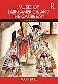 E-Book (epub) Music of Latin America and the Caribbean von Mark Brill