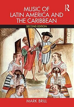 E-Book (epub) Music of Latin America and the Caribbean von Mark Brill