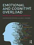 E-Book (epub) Emotional and Cognitive Overload von Anne-Françoise Rutkowski, Carol Saunders