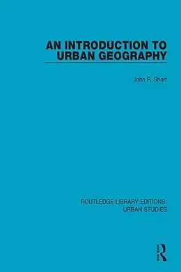 E-Book (epub) An Introduction to Urban Geography von John R. Short