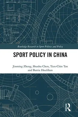 E-Book (pdf) Sport Policy in China von Jinming Zheng, Shushu Chen, Tien-Chin Tan