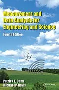 E-Book (epub) Measurement and Data Analysis for Engineering and Science von Patrick F Dunn, Michael P. Davis