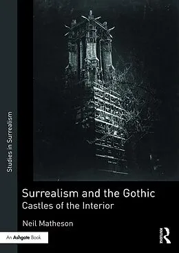 E-Book (pdf) Surrealism and the Gothic von Neil Matheson