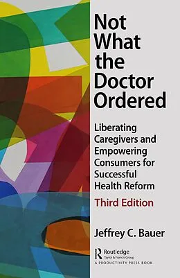 ePUB Not What the Doctor Ordered von Jeffrey C. Bauer