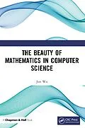 ePUB The Beauty of Mathematics in Computer Science von Jun Wu