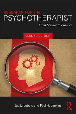 E-Book (epub) Research for the Psychotherapist von Jay L. Lebow, Paul H. Jenkins
