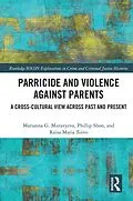 E-Book (epub) Parricide and Violence against Parents von Marianna Muravyeva, Phillip Shon, Raisa Maria Toivo