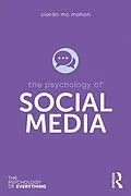 E-Book (epub) The Psychology of Social Media von Ciarán Mc Mahon