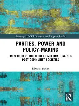 E-Book (pdf) Parties, Power and Policy-making von Silvana Tarlea