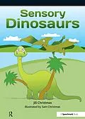 E-Book (epub) Sensory Dinosaurs von Jill Christmas
