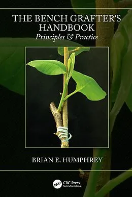 PDF The Bench Grafter's Handbook von Brian E. Humphrey