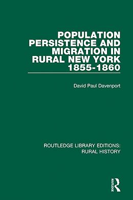 E-Book (pdf) Population Persistence and Migration in Rural New York, 1855-1860 von David Paul Davenport