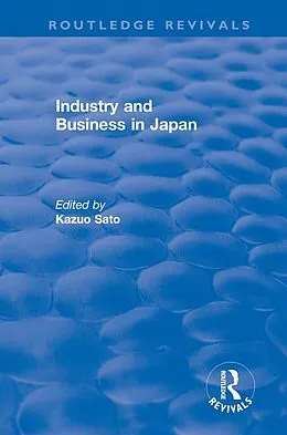 E-Book (epub) Revival: Industry and Bus in Japan (1980) von Kazuo Sato