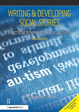 E-Book (epub) Writing and Developing Social Stories Ed. 2 von Caroline Smith