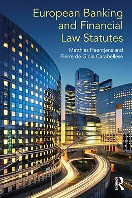 E-Book (epub) European Banking and Financial Law Statutes von Matthias Haentjens, Pierre de Gioia Carabellese