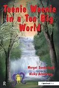 E-Book (epub) Teenie Weenie in a Too Big World von Margot Sunderland