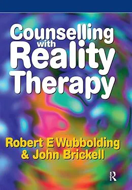 ePUB Counselling with Reality Therapy von Robert Wubbolding