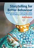 E-Book (pdf) Storytelling for Better Behaviour von Debi Roberts