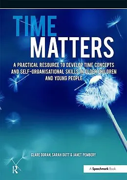 PDF Time Matters von Janet Pembery, Clare Doran, Sarah Dutt