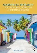 E-Book (pdf) Marketing Research for the Tourism, Hospitality and Events Industries von Bonita Kolb