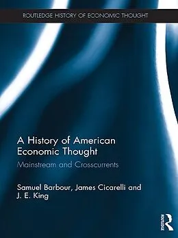 E-Book (pdf) A History of American Economic Thought von Samuel Barbour, James Cicarelli, J. E. King