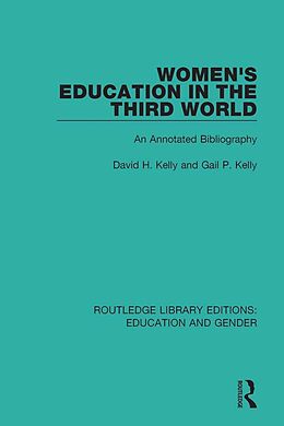 E-Book (epub) Women's Education in the Third World von David H. Kelly, Gail P. Kelly