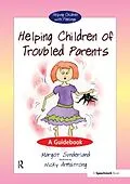 E-Book (epub) Helping Children of Troubled Parents von Margot Sunderland