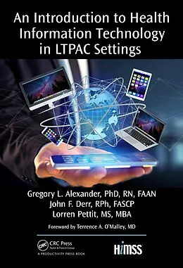 E-Book (epub) An Introduction to Health Information Technology in LTPAC Settings von Alexander, Rph John, Pettit