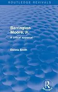E-Book (epub) Barrington Moore Jr von Dennis Smith
