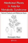 E-Book (pdf) Medicinal Plants in Asia for Metabolic Syndrome von Christophe Wiart
