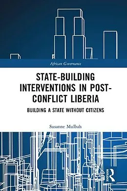 E-Book (epub) State-building Interventions in Post-Conflict Liberia von Susanne Mulbah