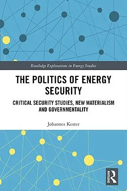 ePUB The Politics of Energy Security von Johannes Kester