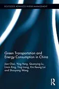E-Book (pdf) Green Transportation and Energy Consumption in China von Jian Chai, Ying Yang, Quanying Lu