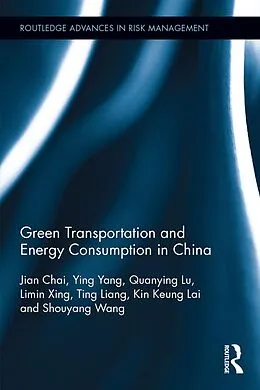 E-Book (pdf) Green Transportation and Energy Consumption in China von Jian Chai, Ying Yang, Quanying Lu
