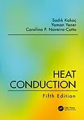 E-Book (pdf) Heat Conduction, Fifth Edition von Sadik Kakac, Yaman Yener, Carolina P. Naveira-Cotta