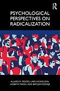 E-Book (pdf) Psychological Perspectives on Radicalization von Allard Feddes, Lars Nickolson, Liesbeth Mann