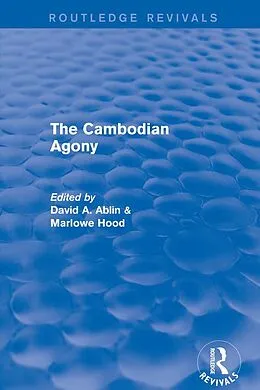 ePUB Revival: The Cambodian Agony (1990) von David A. Ablin, M. Hood