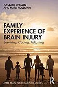 E-Book (pdf) Family Experience of Brain Injury von Jo Clark-Wilson, Mark Holloway