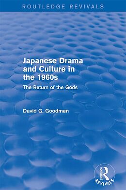 E-Book (pdf) Japanese Drama and Culture in the 1960s von D. G. Goodman