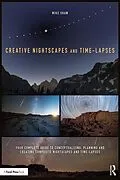 E-Book (epub) Creative Nightscapes and Time-Lapses von Mike Shaw