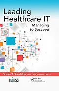 E-Book (epub) Leading Healthcare IT von Susan T. Snedaker
