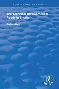 E-Book (pdf) The Technical Development of Roads in Britain von Graham West