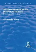 E-Book (epub) The Construction of Sexual and Cultural Identities von Constantinos N. Phellas