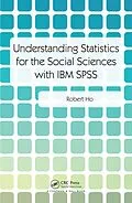 E-Book (pdf) Understanding Statistics for the Social Sciences with IBM SPSS von Robert Ho