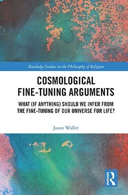 E-Book (epub) Cosmological Fine-Tuning Arguments von Jason Waller