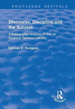E-Book (pdf) Discourse, Discipline and the Subject von Damian E. Hodgson