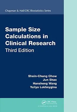 E-Book (epub) Sample Size Calculations in Clinical Research von Shein-Chung Chow, Jun Shao, Hansheng Wang
