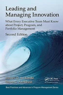 E-Book (epub) Leading and Managing Innovation von Russell D. Archibald, Shane Archibald