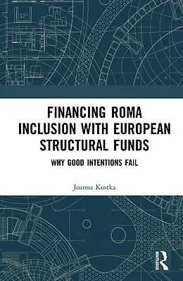 E-Book (pdf) Financing Roma Inclusion with European Structural Funds von Joanna Kostka