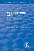 PDF The Coventry Motor Industry von David Thoms, Tom Donnelly